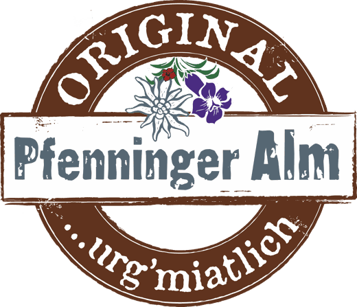 Pfenninger Alm – Original urg’miatlich